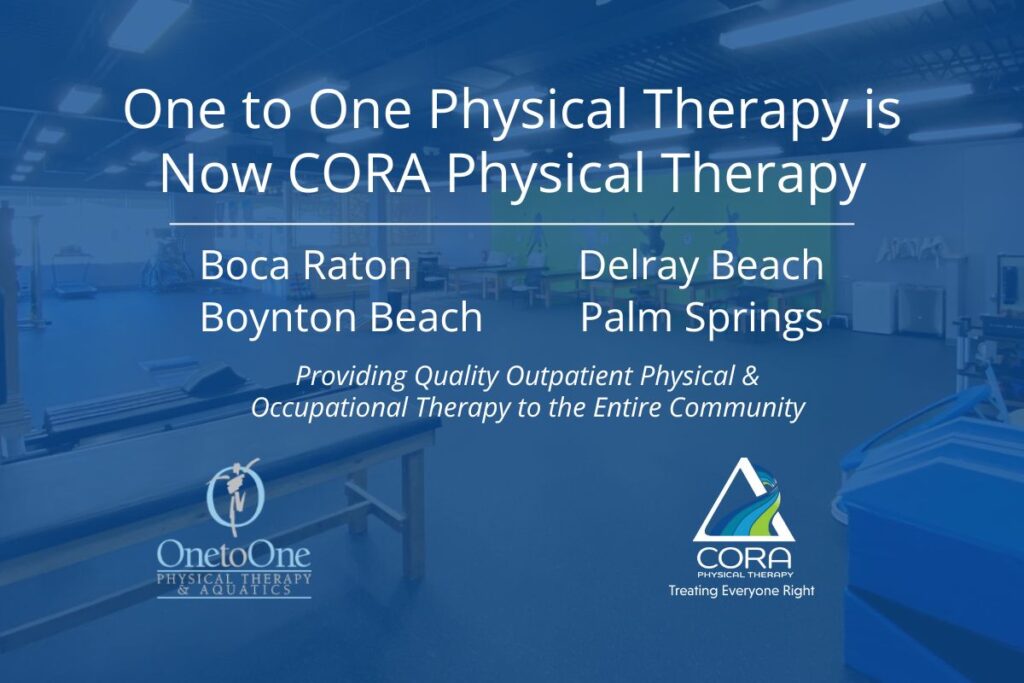 One to One Physical Therapy is Now CORA Physical Therapy